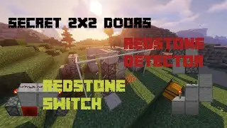 Minecraft tutorial - Secret 2x2 doors, Redstone detecor and Redstone switch.