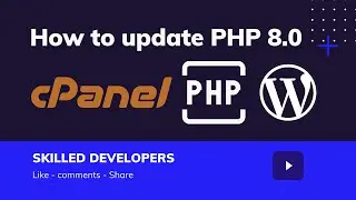 👍পিএইচপি ভার্সন যেভাবে আপডেট করবো || update php version on cPanel || Skilled Developers