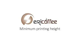 Minimum printing height | Ericoffee Manuals