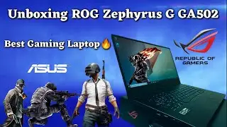 Unboxing ROG Zephyrus G GA502 / Best gaming laptop🔥🔥