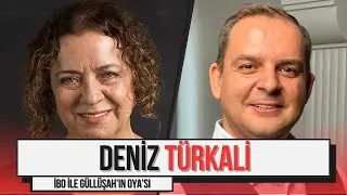 İbo ile Güllüşah'ın Oya'sı Deniz Türkali Anlatıyor | İşte Hayat: Deniz Türkali