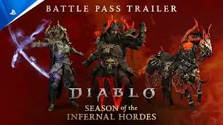 Diablo IV - Season of the Infernal Hordes Battle Pass Trailer | PS5 & PS4 Games