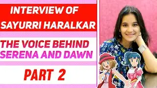 Voice behind Serena and Dawn in Hindi in Pokemon - Sayurri Haralkar ma'am interview|@Anime Assemble