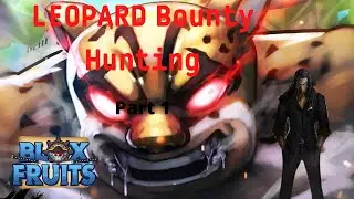 『LEOPARD』 Bounty Hunting Montage | Blox Fruit
