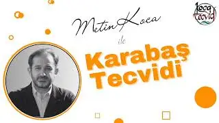Metin Koca ile Karabaş Tecvidi