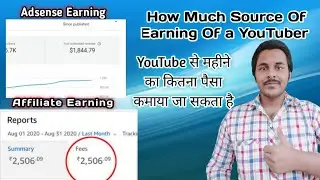 How Much Source Of Earning Of  a YouTuber || Real Income From YouTube