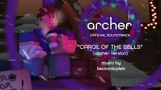 Carol Of The Bells (Archer Version)