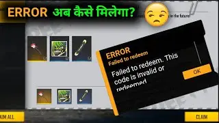 ERROR FAILED TO REDEEM FREE FIRE 😭
