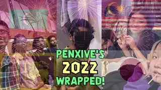 Penxive's 2022 Wrapped (UNRELEASED FOOTAGE)