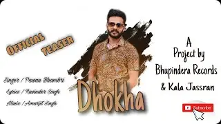 Dhokha Official Teaser | ਧੋਖਾ | Pawan Bhambri | Bhupindera Records |Latest Punjabi Song Teaser 2021
