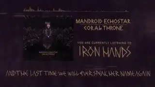 Mandroid Echostar - 'Iron Hands' (Official Lyric Video)