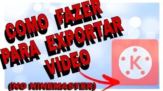 COMO FAZER PARA EXPORTAR VÍDEO   ( PELO KINEMASTER SEM ERRO) #KINEMASTER #ERRODECODEC