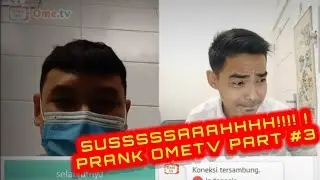 SUSAHHHHHH!!!! ! PRANK OMETV #3