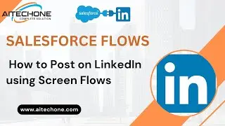 Salesforce LinkedIn Integration: Automated LinkedIn Posting using Salesforce Screen Flows