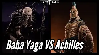 Dawn of Titans Baba Yaga VS Achilles | 90% physical resist | 80% melee resist