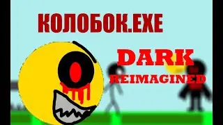 ОТЛИЧНЫЙ РЕМЕЙК РИСОВАННОЙ ВЕРСИИ! ► Колобок.EXE Dark Reimagined