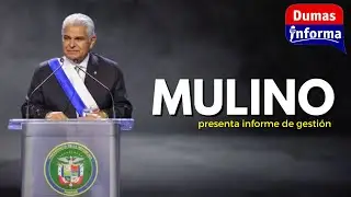 Mulino detalla avances y desafíos de su gobierno