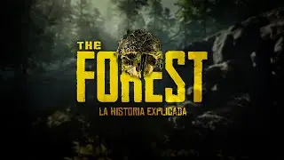 THE FOREST: La historia explicada cronológicamente...