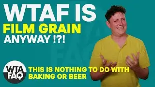 What is Film Grain?