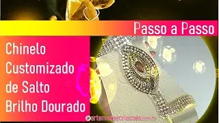 Chinelo de Salto Customizado Dourado Passo a Passo