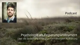 Podcast: Psychologie als Regierungsinstrument