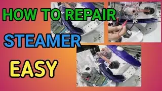 HOW TO FIX STEAMER MACHINE