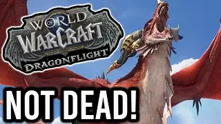 Dragonflight WoW Expansion Could SAVE World Of Warcraft? Or Is It Too Late?