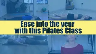 Starting a Pilates Class without overdoing it!