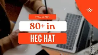 How to prepare for HEC HAT Test - A complete guide, tips and tricks