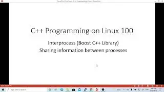 C++ Programming on Linux - Boost C++ Library Inter-process Shared Memory