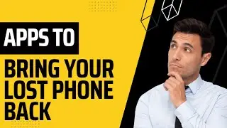 Apps to bring back your lost android phone