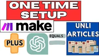 Automation that Creates Unlimited Articles | OpenAI + Make.com