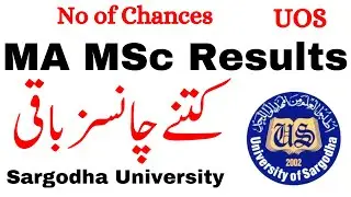 MA MSc No of Chances Left Sargodha University | MA Results 2023 UOS | MSc Results 2023 UOS
