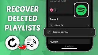 How to Recover Deleted Playlists on Spotify - Restore Spotify Deleted Playlists