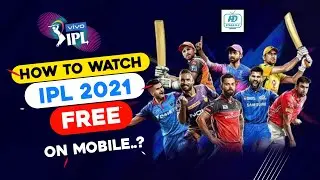 IPL 2021 Free - How to watch IPL Match Free in Mobile