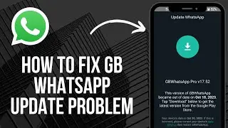 How to Fix GB WhatsApp Update Problem (2024)