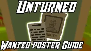 Unturned Elver: Wanted Poster Guide