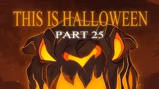 🎃 This is Halloween 🎃 PART 25 🎃 COLLAB
