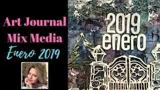 Art Journal Mixed Media ENERO 2019