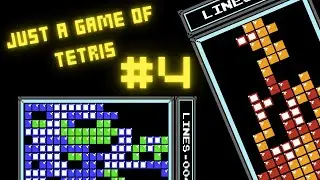Just a Game of Tetris #4