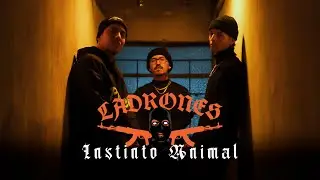 Ladrones - Instinto Animal 🔪
