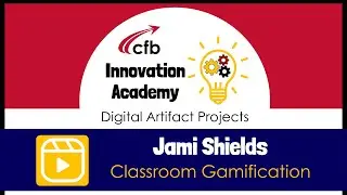 Jami Shields - Classroom Gamification