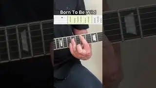 Born To Be Wild Guitar + Tabs #guitartabs #guitartutorial #guitarcover