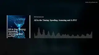 All in the Timing: Spoofing, Jamming and A-PNT