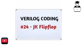 #24 JK Flipflop || Verilog Coding