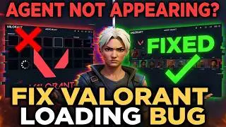 How To Fix Valorant Agent Not Appearing and Game Loading After First Round