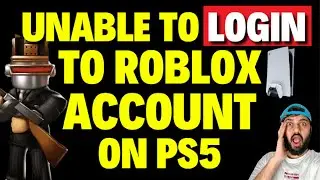 How To Fix Unable To Login to Roblox Account on PS5