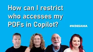 #M365AMA How can I restrict who accesses my PDFs in Copilot?