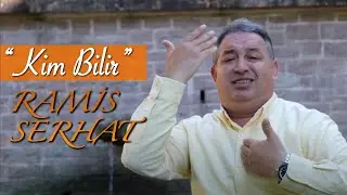 Kim Bilir? - Ramis Serhat