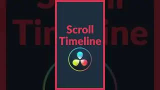 Scroll Timeline - Davinci Resolve